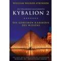 Kybalion 2 - Die geheimen Kammern des Wissens - William Walker Atkinson, Kartoniert (TB)