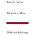 Die jüdische Mutter - Gertrud Kolmar, Gebunden