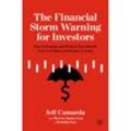 The Financial Storm Warning for Investors - Jeff Camarda, Steven James Lee, Jerusha Lee, Kartoniert (TB)