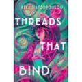 Threads That Bind - Kika Hatzopoulou, Kartoniert (TB)