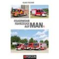 Feuerwehrfahrzeuge auf MAN.Bd.1 - Klaus Fischer, Gebunden