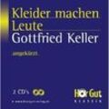HörGut Klassik - Kleider machen Leute, 2 Audio-CDs,2 Audio-CD - Gottfried Keller (Hörbuch)