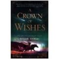 A Crown of Wishes - Roshani Chokshi, Kartoniert (TB)