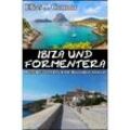 Ibiza und Formentera - Reisebegleiter für die Balearen-Inseln - Elias J. Connor, Kartoniert (TB)