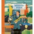 Rhapsody in Blue. Ein modernes Musikexperiment.,1 Audio-CD - George Gershwin, Bert Alexander Petzold (Hörbuch)