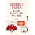 Lieber Rotwein als tot sein - Hendrik Groen, Taschenbuch