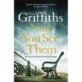 Now You See Them - Elly Griffiths, Kartoniert (TB)