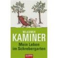 Mein Leben im Schrebergarten - Wladimir Kaminer, Taschenbuch