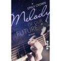 Melody of our future - Emily Crown, Taschenbuch