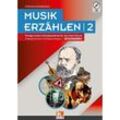 Musik erzählen, m. Audio-CD.Bd.2 - Stephan Unterberger, Gebunden