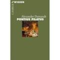 Pontius Pilatus - Alexander Demandt, Taschenbuch