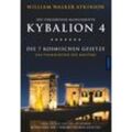Kybalion 4 - Die 7 kosmischen Gesetze - William Walker Atkinson, Drei Eingeweihte, Kartoniert (TB)