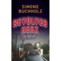 Revolverherz - Simone Buchholz, Taschenbuch