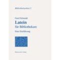 Latein für Bibliothekare - Gerd Schmidt, Kartoniert (TB)