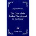 Classic Pages / The Case of the Pocket Diary found in the Snow - Auguste Groner, Kartoniert (TB)