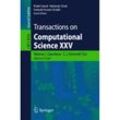 Transactions on Computational Science XXV, Kartoniert (TB)