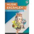 Musik erzählen 1, m. 1 Audio-CD.Bd.1 - Stephan Unterberger, Gebunden