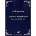 classic pages / Lachende Wahrheiten - Carl Spitteler, Kartoniert (TB)