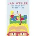 Im Reich der Pubertiere - Jan Weiler, Gebunden