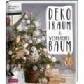 Dekotraum Weihnachtsbaum - Julia Bramhoff, Team BLOOM's, Gebunden