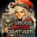Gnome, Katzen & Kreaturen Malbuch für Erwachsene - Monsoon Publishing, Musterstück Grafik, Kartoniert (TB)