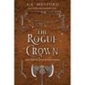 The Rogue Crown - A. K. Mulford, Kartoniert (TB)