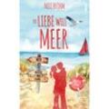 Die Liebe will Meer - Nele Blohm, Kartoniert (TB)