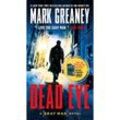 Gray Man, Dead Eye - Mark Greaney, Kartoniert (TB)