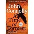 A Time of Torment - John Connolly, Kartoniert (TB)