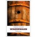 Winzerwahn - Andreas Wagner, Kartoniert (TB)