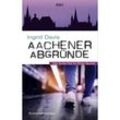 Aachener Abgründe - Ingrid Davis, Taschenbuch
