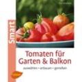 Tomaten für Garten & Balkon - Eva Schumann, Kartoniert (TB)