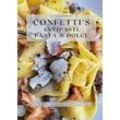 Confetti's Antipasti, Pasta & Dolci - Caterina Benini, Gebunden