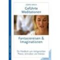 Geführte Meditationen: Fantasiereisen & Imaginationen - Doris Kirch, Kartoniert (TB)