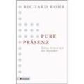 Pure Präsenz - Richard Rohr, Kartoniert (TB)