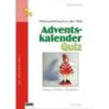 Lendersdorfer Traumfabrik / Adventskalender Quiz - Weihnachtsbräuche in aller Welt - Christine Cremer, Geheftet