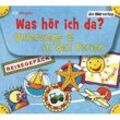 Was hör ich da? Unterwegs und in den Ferien,4 Audio-CDs - Otto Senn, Jens-uwe Bartholomäus, Rainer Bielfeldt (Hörbuch)