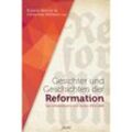 Gesichter und Geschichten der Reformation, Kartoniert (TB)
