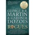 Rogues - George R. R. Martin, Gardner Dozois, Neil Gaiman, Kartoniert (TB)