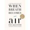 When Breath Becomes Air - Paul Kalanithi, Gebunden