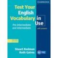 Test Your English Vocabulary in Use, pre-intermediate & intermediate, Third edition - Stuart Redman, Ruth Gairns, Kartoniert (TB)