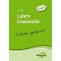 Clever gelernt! / Latein Grammatik - Clever gelernt! - Ernst Bury, Geheftet