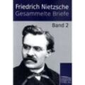 Gesammelte Briefe.Bd.2 - Friedrich Nietzsche, Kartoniert (TB)