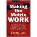 Making the Matrix Work - Kevan Hall, Gebunden
