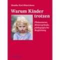 Warum Kinder trotzen - Monika Kiel-Hinrichsen, Kartoniert (TB)
