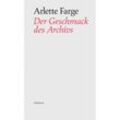 Der Geschmack des Archivs - Arlette Farge, Kartoniert (TB)
