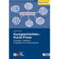 Praxis Deutsch / Kurzgeschichten - Kurze Prosa - Kaspar H. Spinner, Gebunden