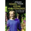 Feders kleine Kräuterkunde - Jürgen Feder, Taschenbuch