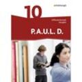 P.A.U.L. D. - Persönliches Arbeits- und Lesebuch Deutsch - Differenzierende Ausgabe - Michaela Anthony, Christiane Awakowicz, Anne Gasch-Sigge, Tanja Heinemann, Katharine Pappas, Elisabeth Roth-Rings, Katja Wiertz, Martin Zurwehme, Juliane Tacke, Michael Assmann, Eva Gierse-Beyer, Manuel Rahmann, Thorsten Frevert, Wolfgang Sprink, Christina van Hove, Patricia Drewes, Frank Radke, Gebunden