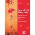Leise hör' ich Blüten fallen, m. 1 Audio-CD - Yan Zhao, Dieter Ziethen, Gebunden